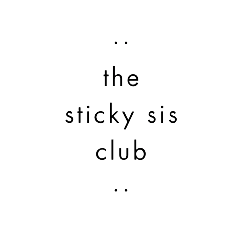 sticky sis